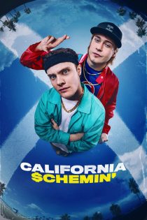 دانلود فیلم California Schemin’ 2026 بدون سانسور