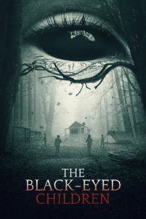 دانلود فیلم The Black-Eyed Children 2025 بدون سانسور دانلود فیلم The Black-Eyed Children 2025 بدون سانسور