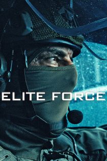 دانلود سریال Elite Force بدون سانسور