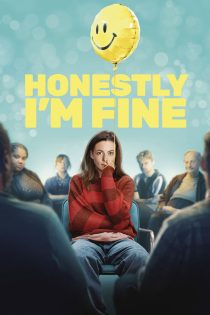 دانلود فیلم Honestly, I’m Fine 2026 بدون سانسور