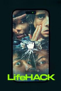 دانلود فیلم Life Hack 2025 بدون سانسور
